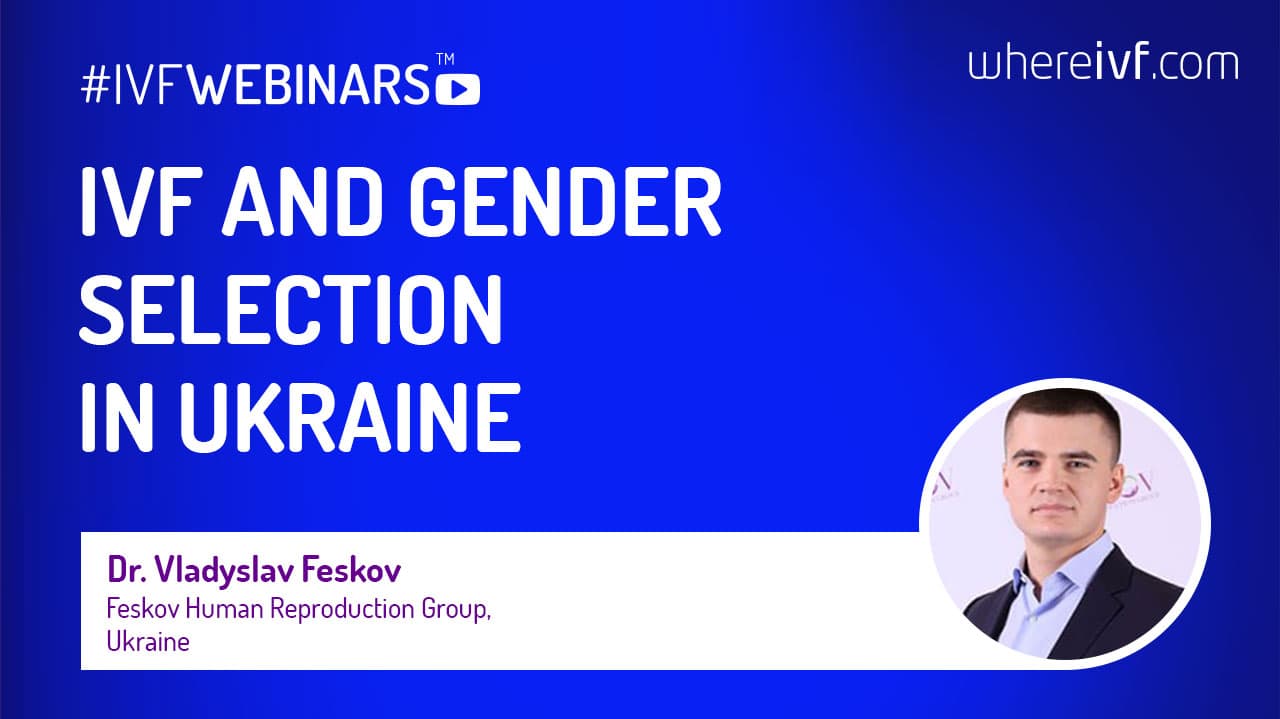 IVF och könsval i Ukraina #IVFWEBINARS